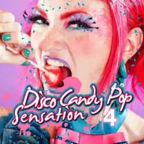 Disco Candy Pop Sensation, Vol. 4
