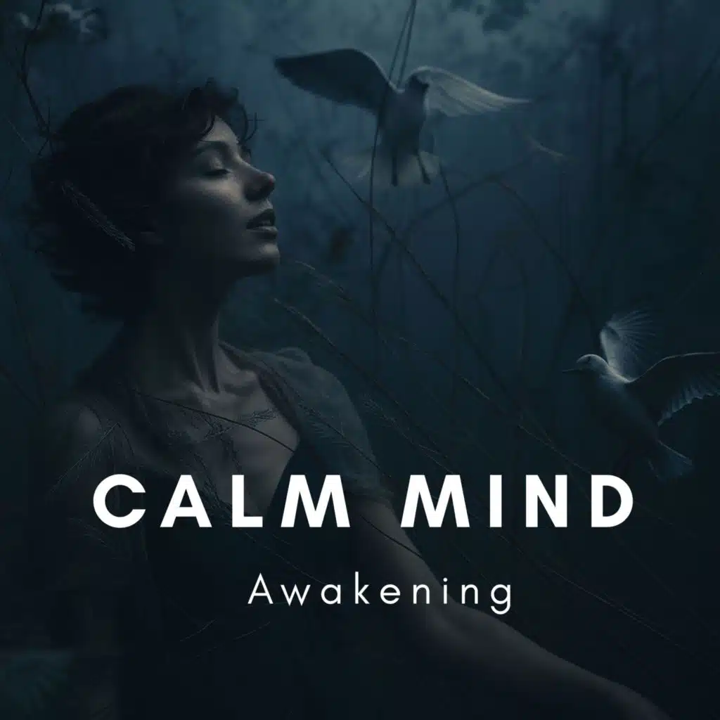 Calm Mind Awakening