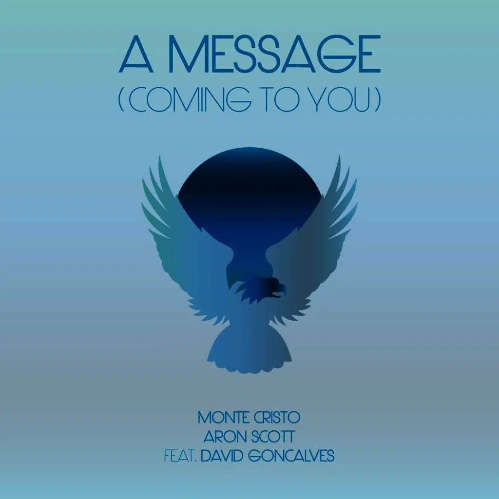 A Message (Coming to You)