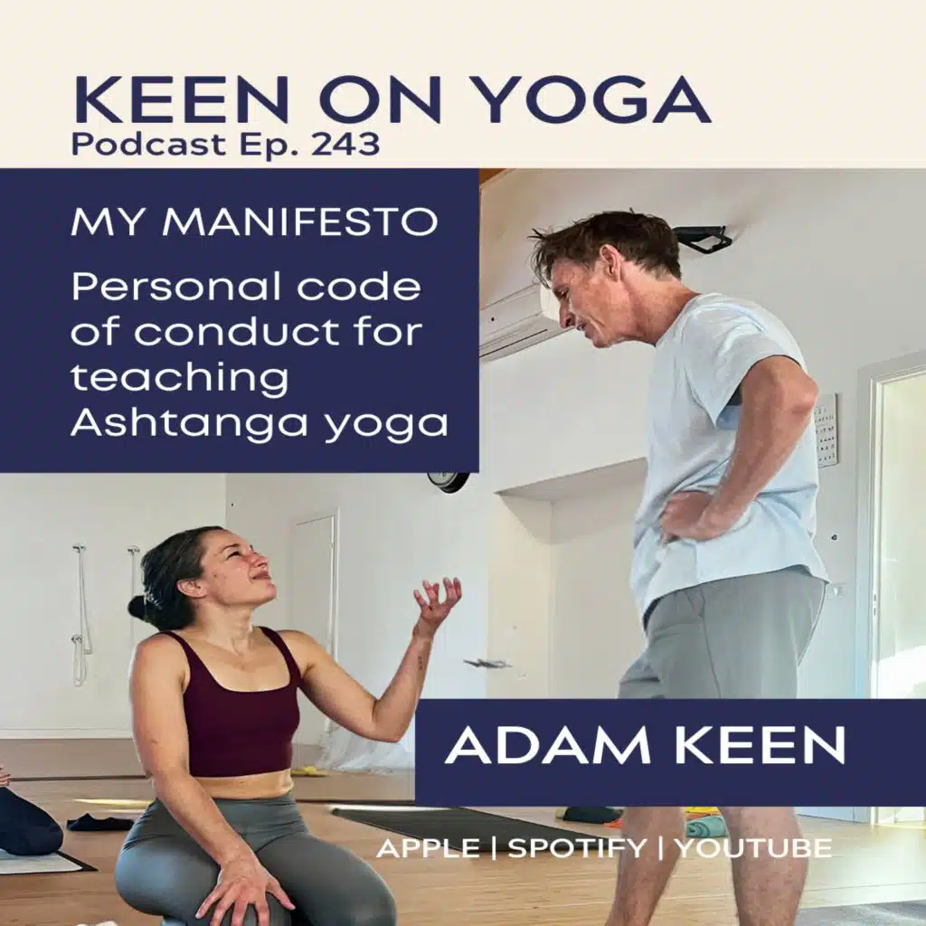 Ep 243 Adam Keen – My Ashtanga Teaching Manifesto