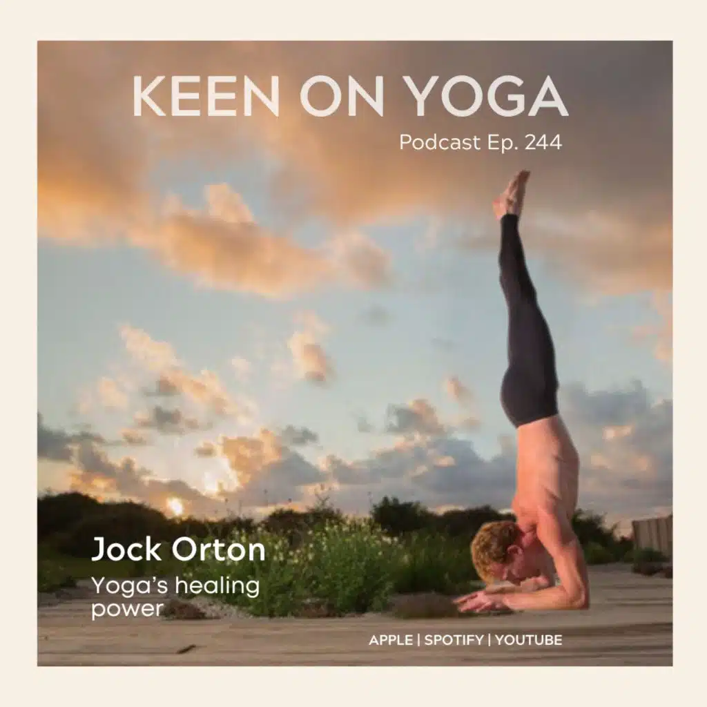 Ep 244 Jock Orton – Yoga's Healing Power