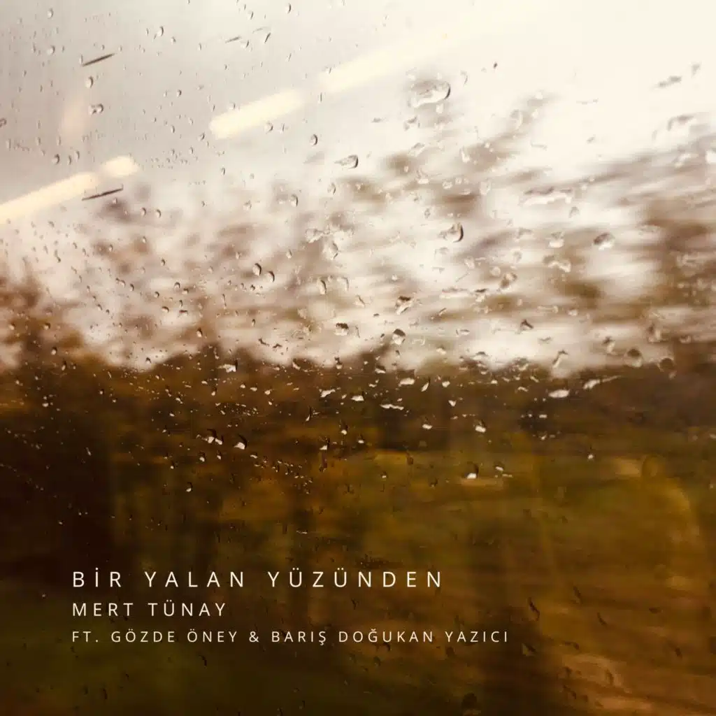 Bir Yalan Yüzünden (feat. Gözde Öney & Barış Doğukan Yazıcı)