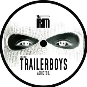 Trailerboys Addicted EP