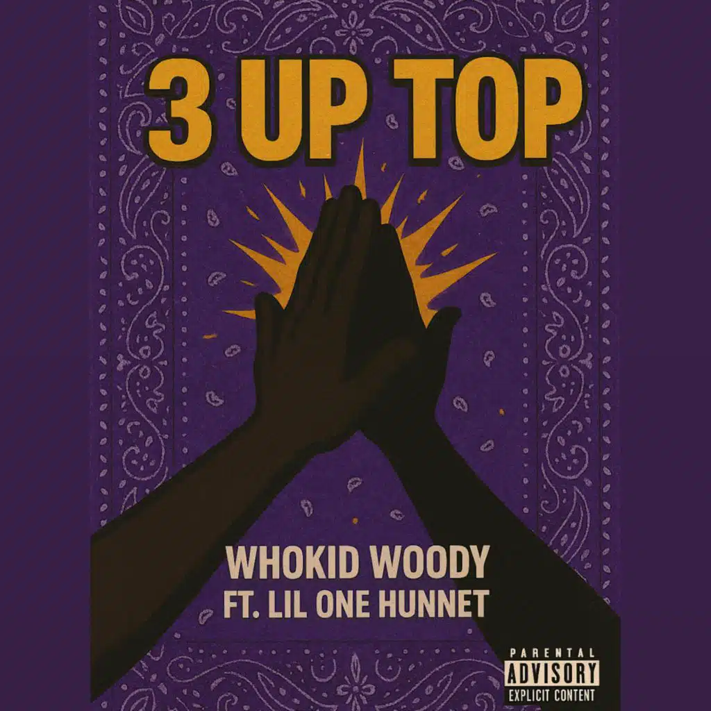 3 Up Top (feat. Lil One Hunnet)