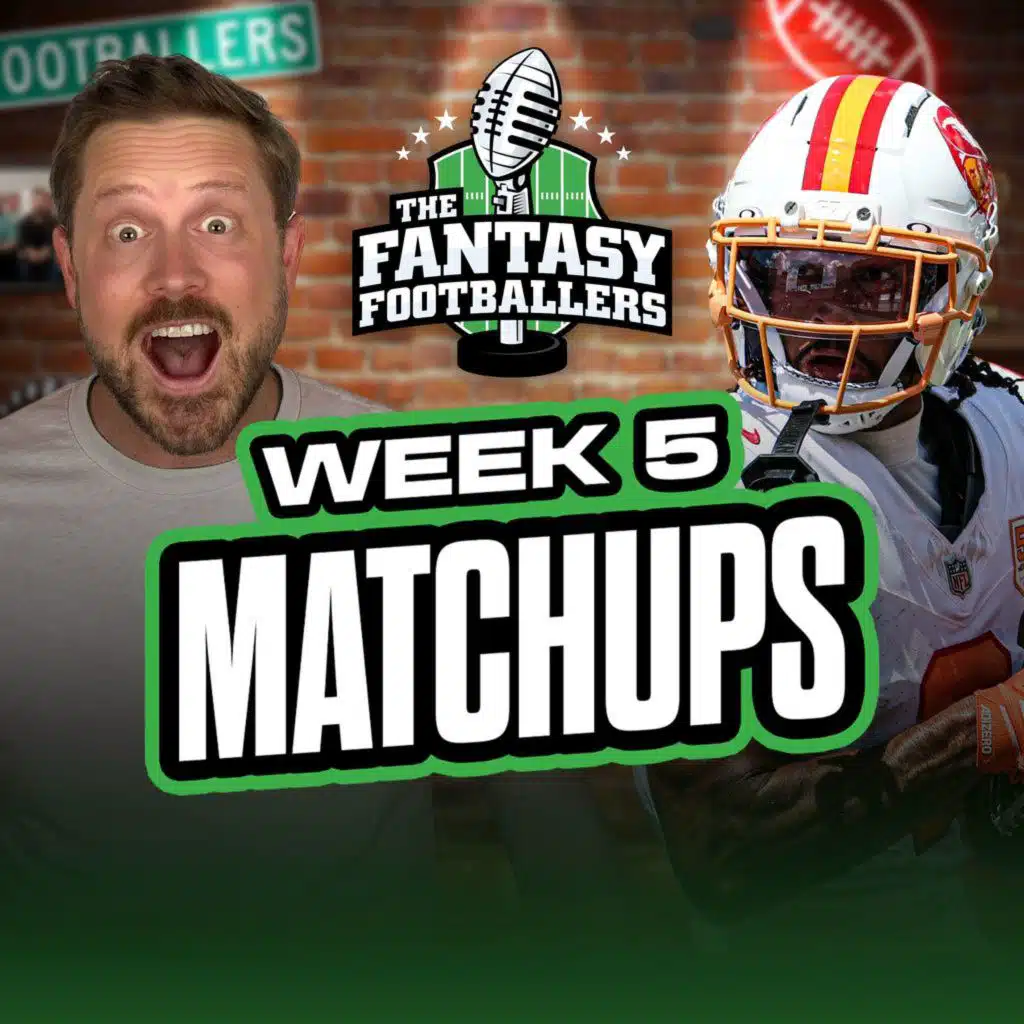 Fantasy Football - Week 5 Matchups + Wheel of Shame, Old Mother Hubbard - Podcast for 10/3