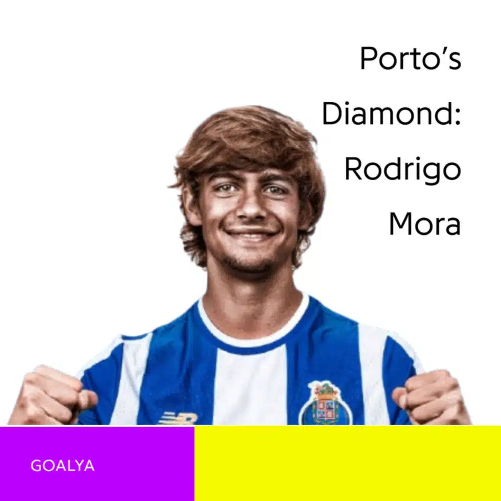 Porto's New Diamond How Teen Star Rodrigo Mora Became the Liga NOS Goal Maestro