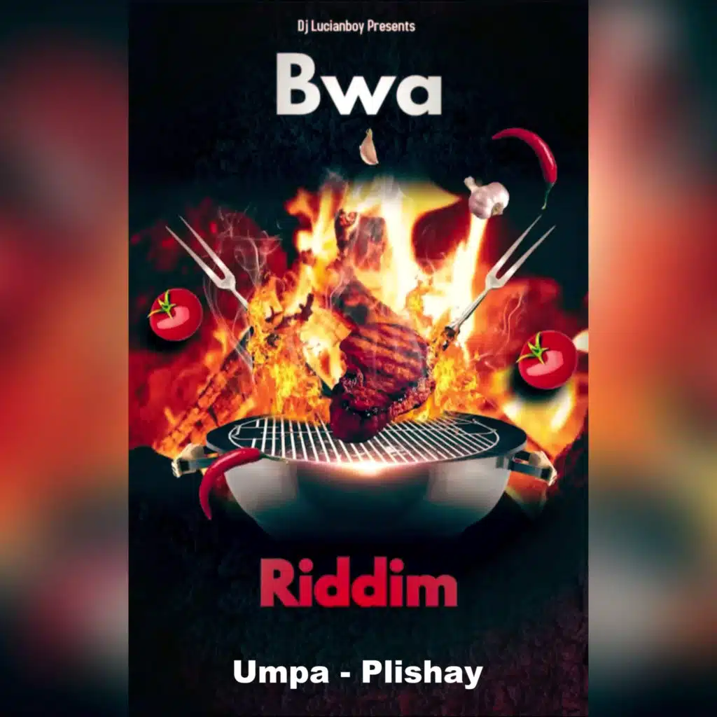 Plishay (Bwa Riddim)