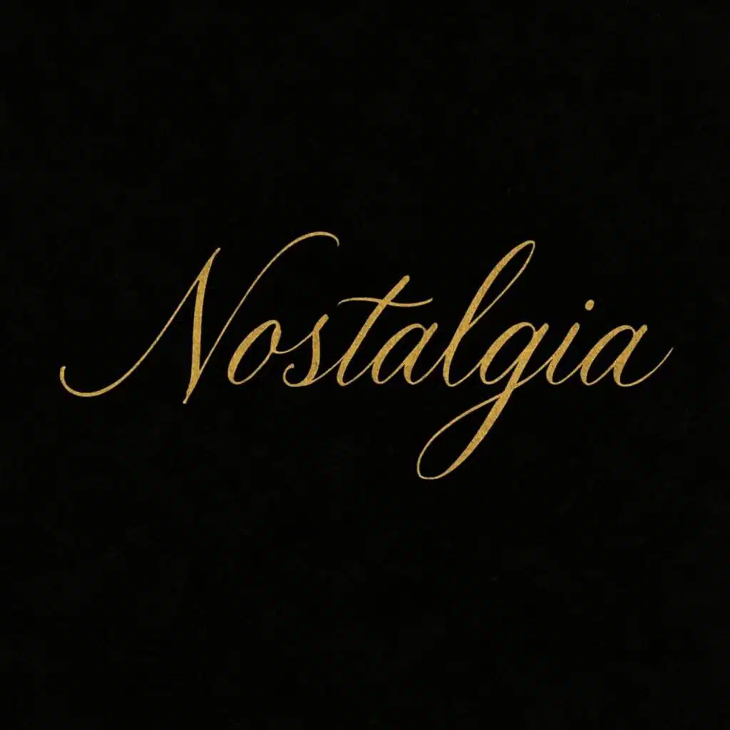 NOSTALGIA