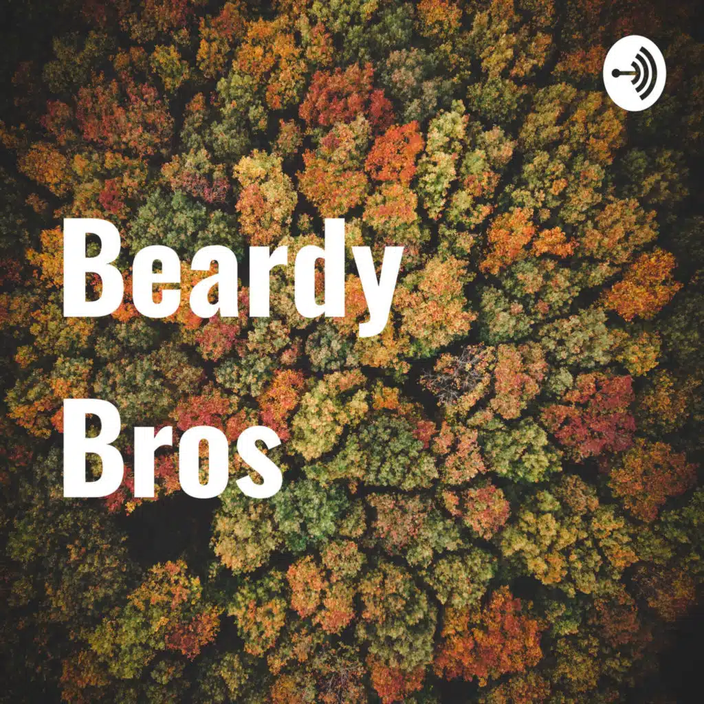 THE DREAMS ARE A LIE! - Beardy Bros Podcast S6 E38