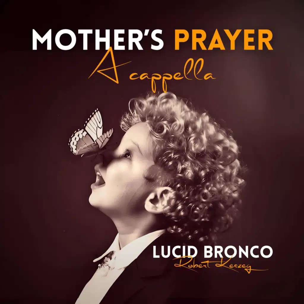 Mother's Prayer (A Cappella Version)
