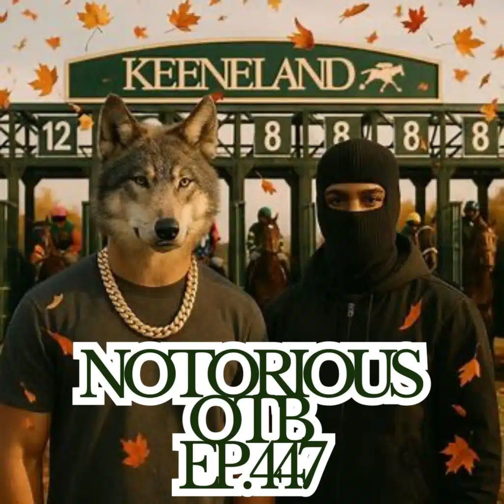 Friday Keeneland 10/3/2025 Best Bets We Put On Our MOMMAS! | The Notorious OTB - Daily Horse Racing Picks (Ep. 447)