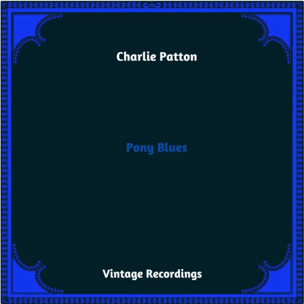 Pony Blues (Hq remastered 2023)