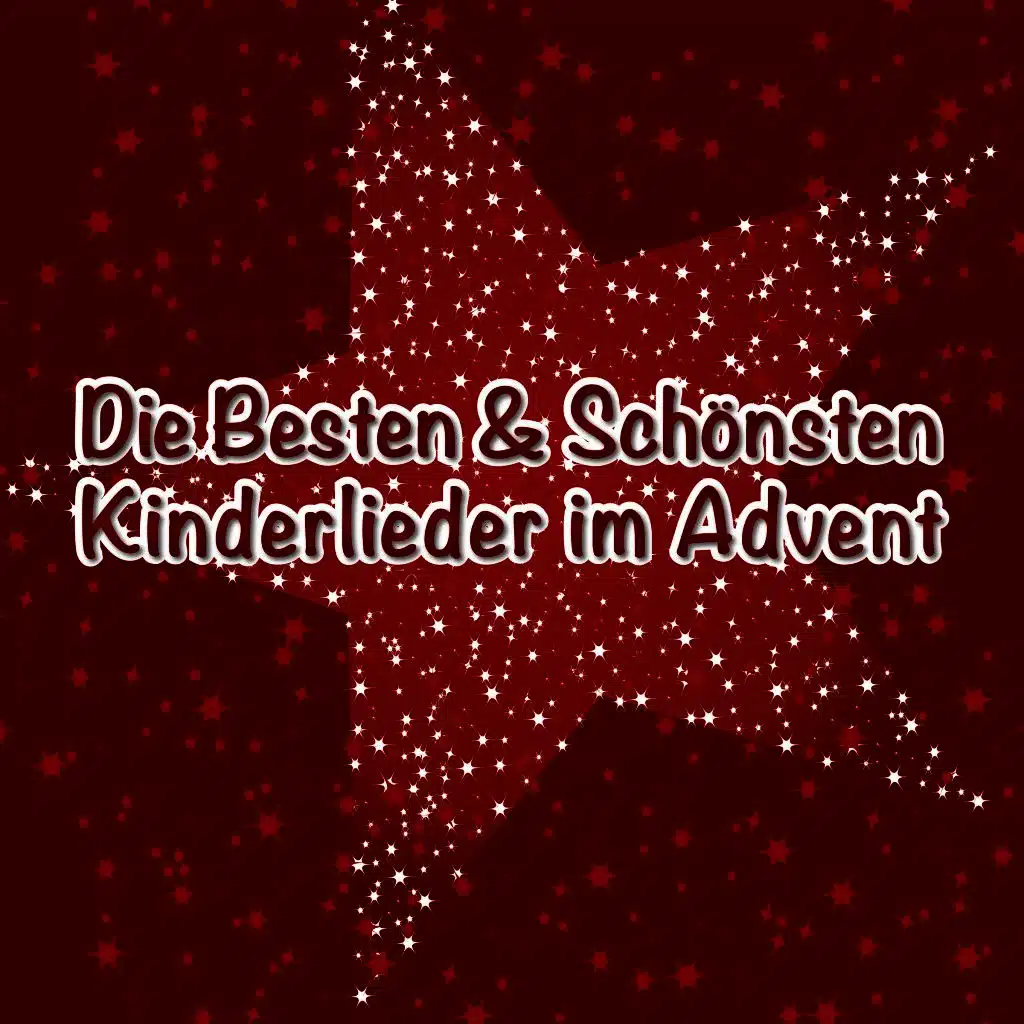 Die besten & schönsten Kinderlieder im Advent