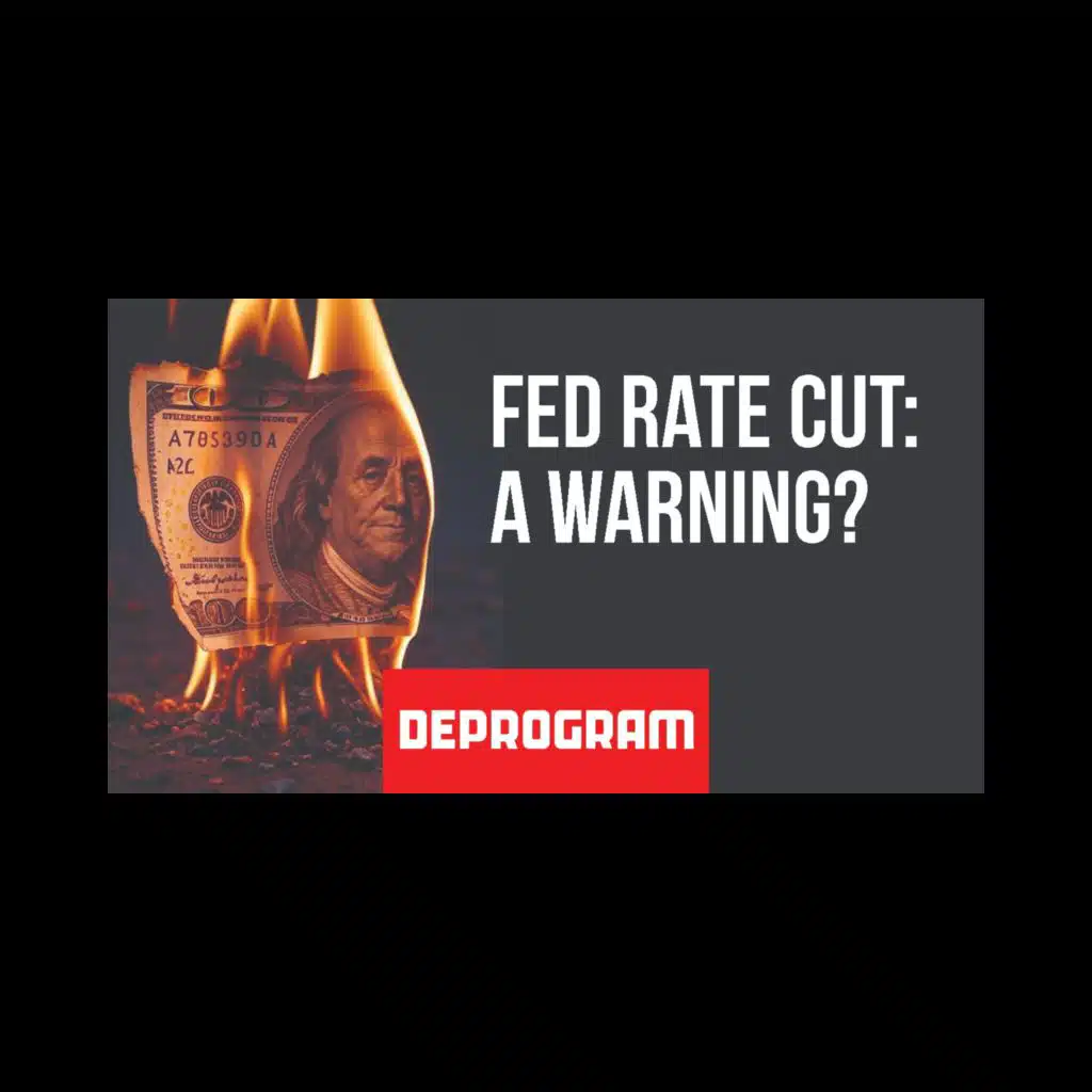 DeProgram with Ted Rall and John Kiriakou: “Fed Cut: A Warning Sign?”