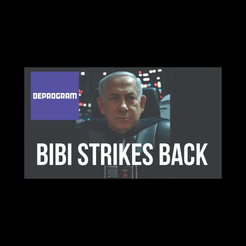 DeProgram with Ted Rall and John Kiriakou: “Bibi Strikes Back”