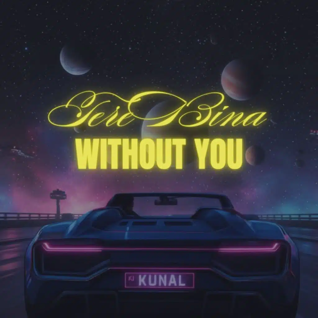 Tera Bina~Without You