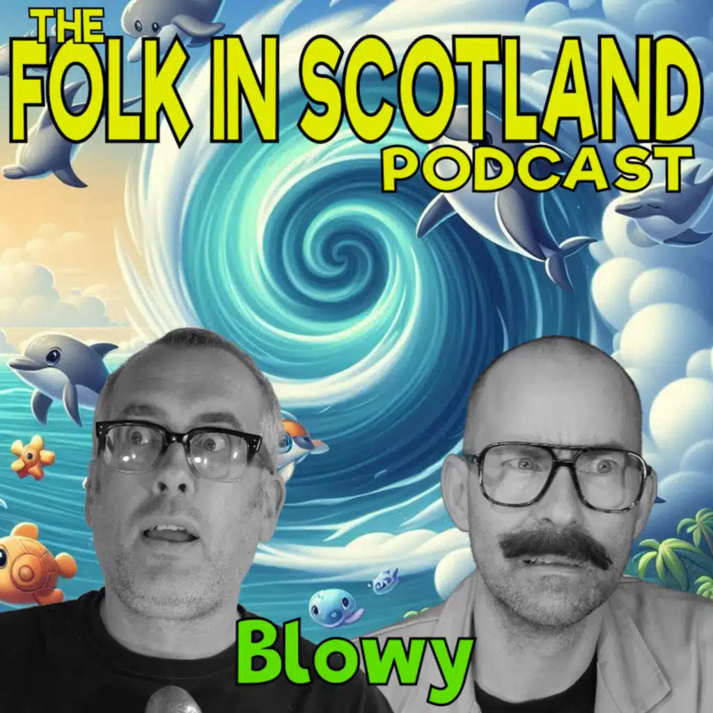 Folk in Scotland  - Blowly 2
