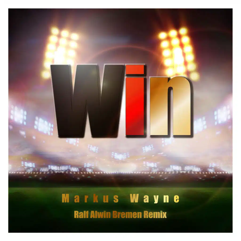 Win (Ralf Alwin Bremen Remix)