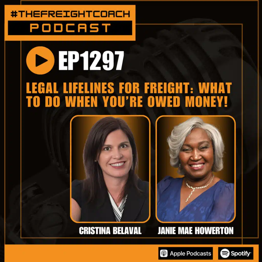 1297. #TFCP - Legal Lifelines for Freight: What to Do When You're Owed Money!