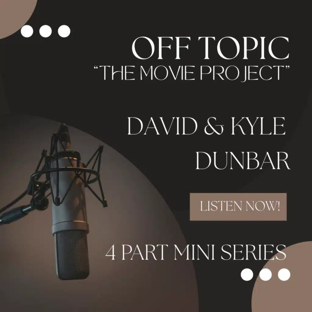 Off Topic: The Movie Project; The Idea That Started It All