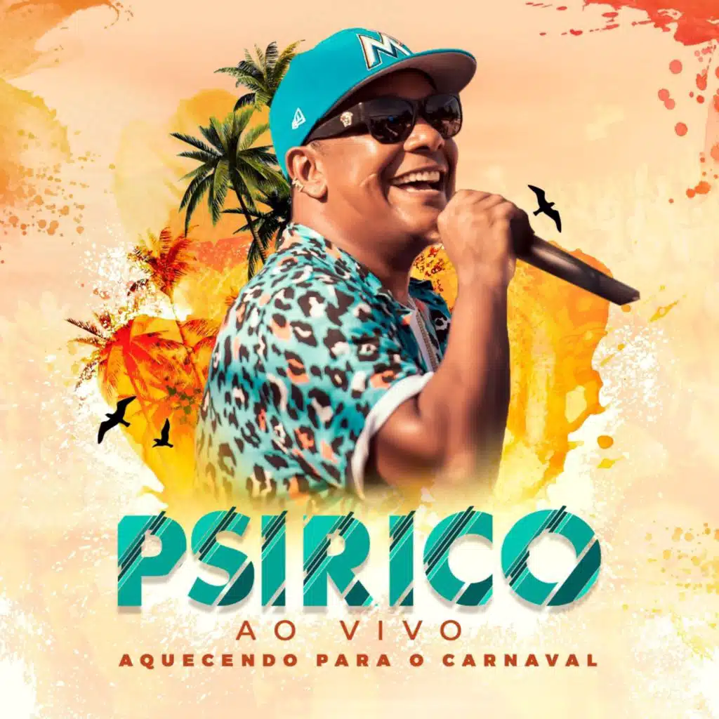 Psirico ao Vivo: Aquecendo para o Carnaval (Ao Vivo)