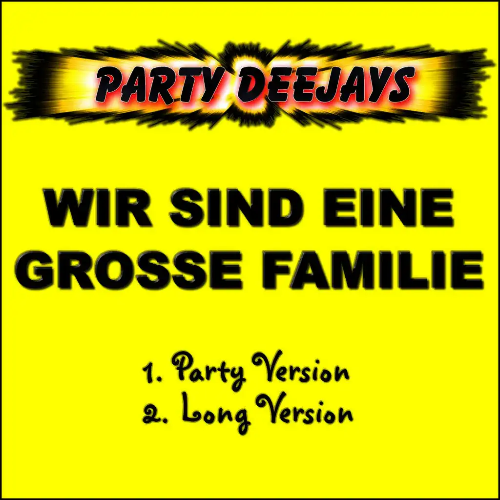 Wir sind eine große Familie (Party Version)