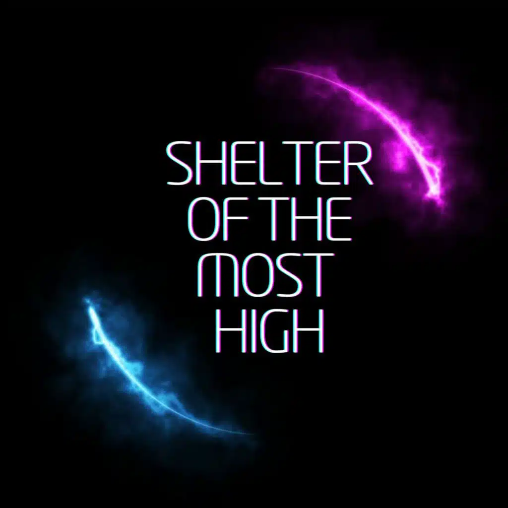 Shelter Of The Most High