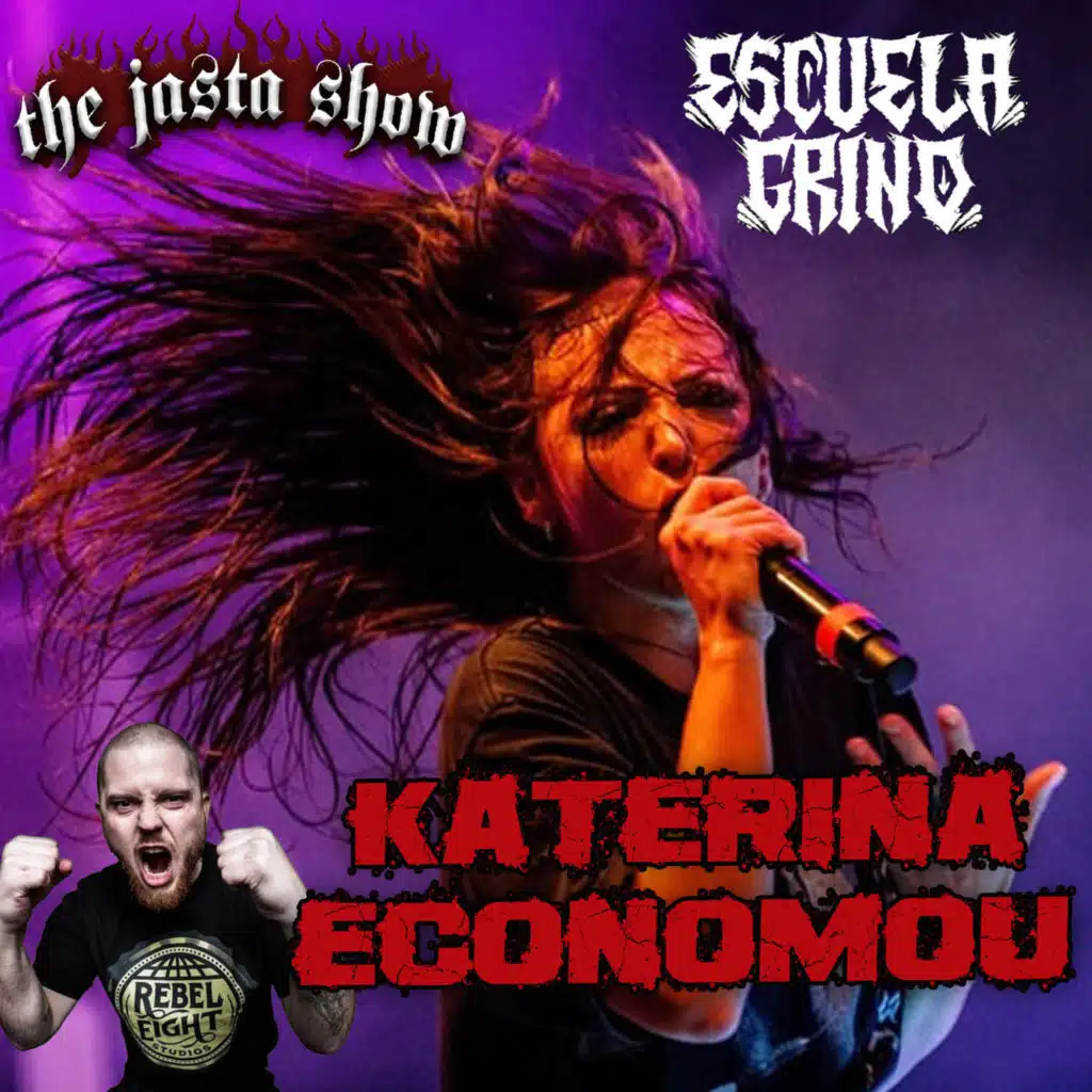Katerina Economou (Escuela Grind) - Jasta Show 722