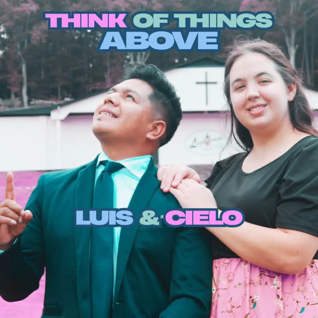 Think of Things Above