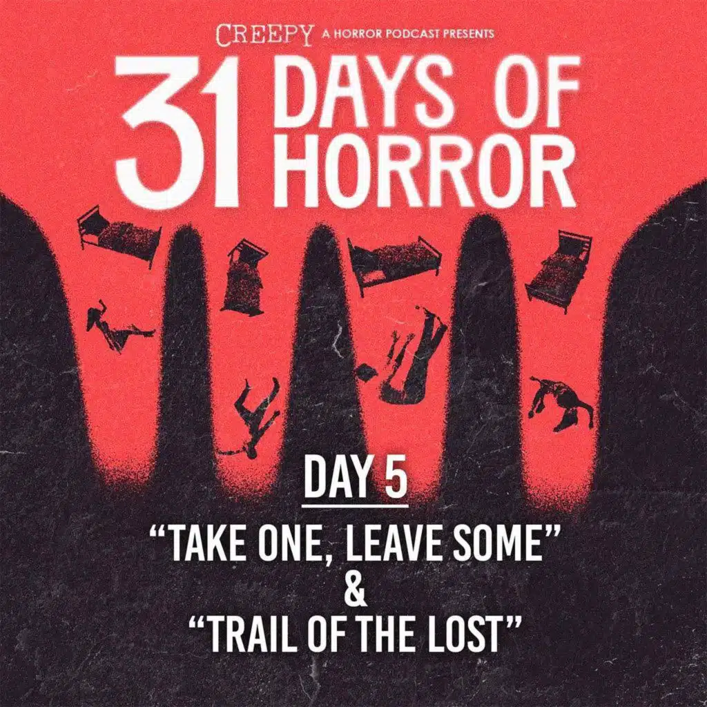 Day 5 - Take One, Leave One & Trail of the Lost