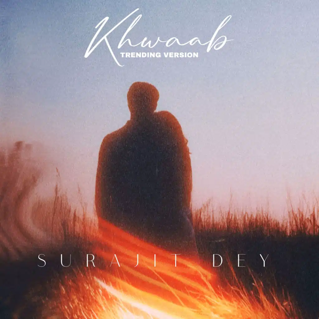Khwaab ' trending Version '