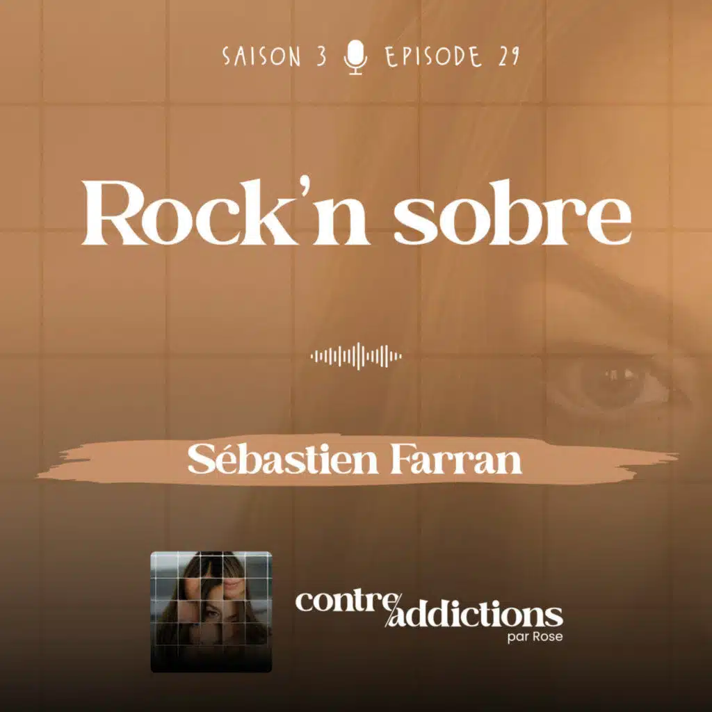 Teasing du prochain épisode - Rock'n sobre avec Sébastien Farran