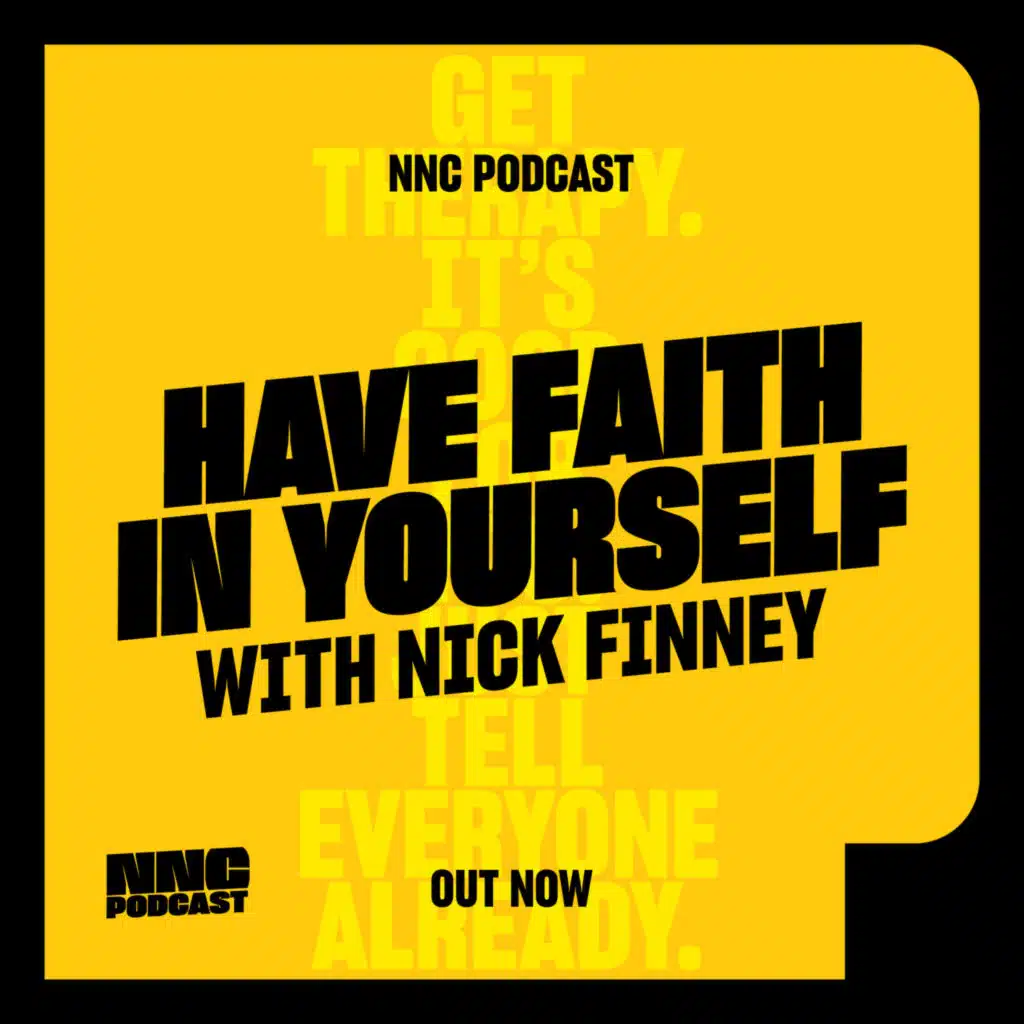 Have faith in yourself - with Nick Finney, NB Studio