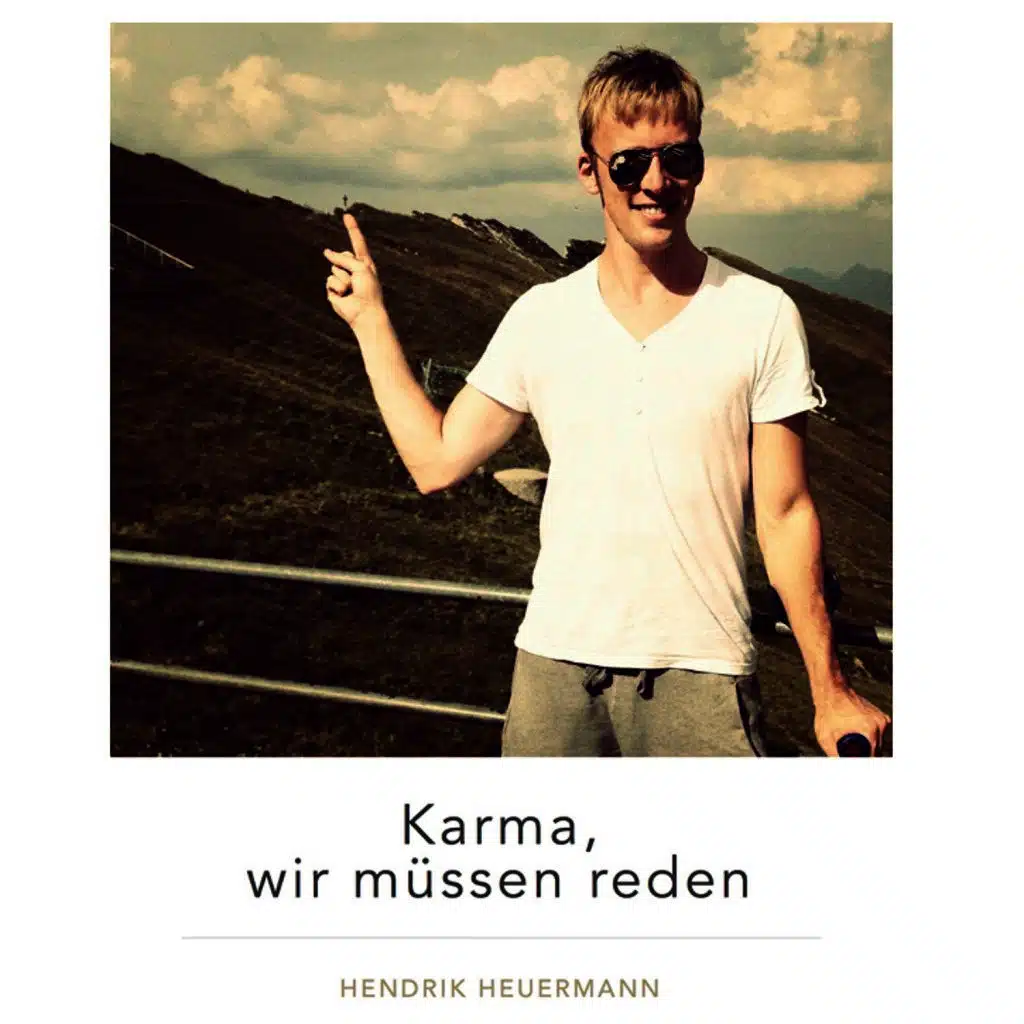 Karma, wir müssen reden