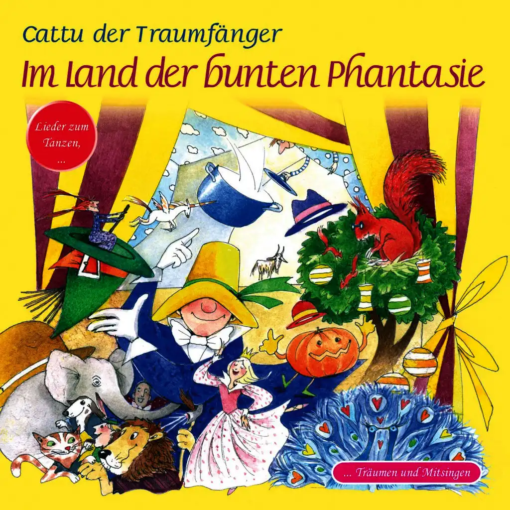 Im Land der bunten Fantasie - Lieder zum Tanzen, Träumen und Mitsingen