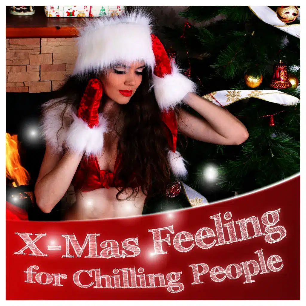 X-Mas Feeling for Chilling People