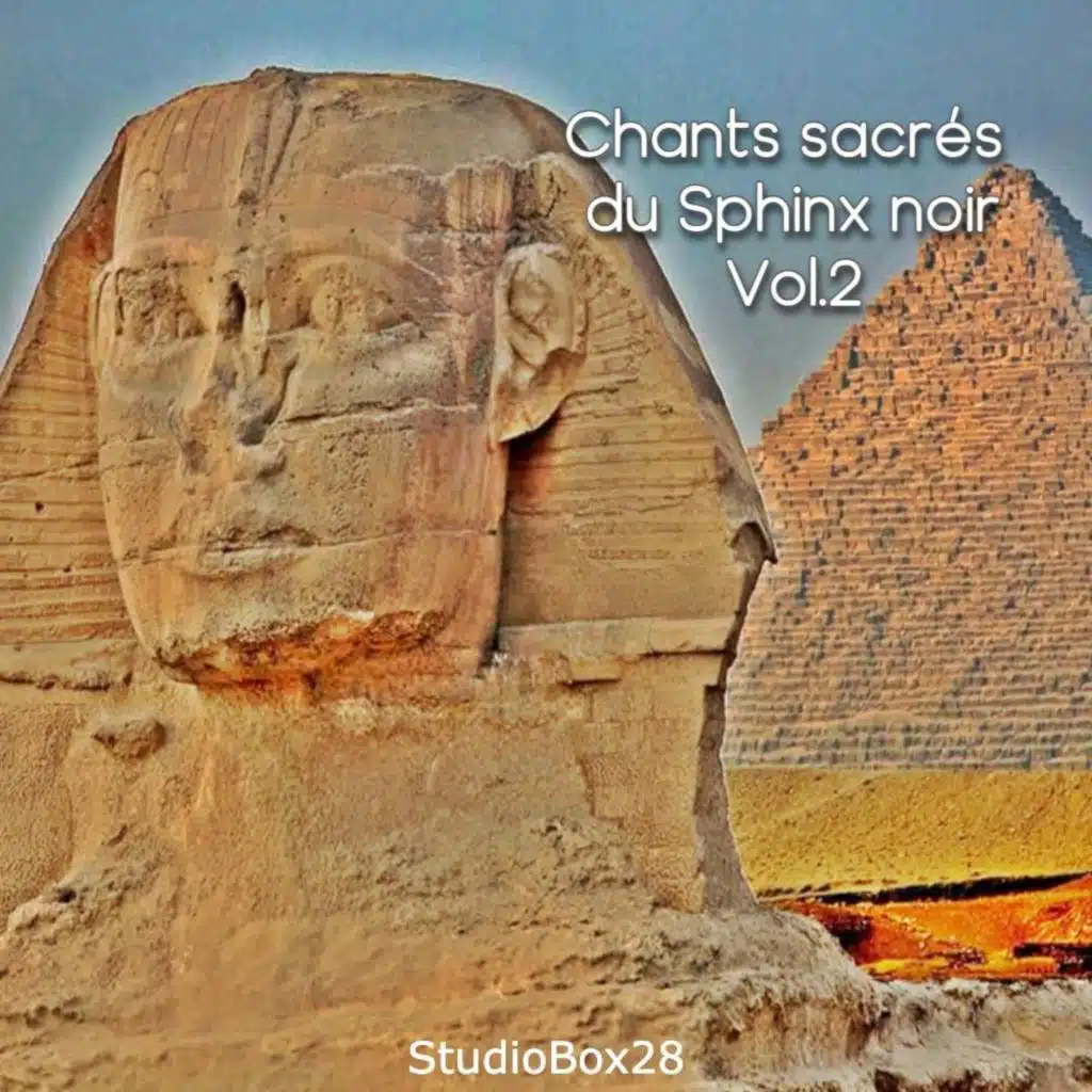 Chants sacrés du Sphinx noir Vol.2