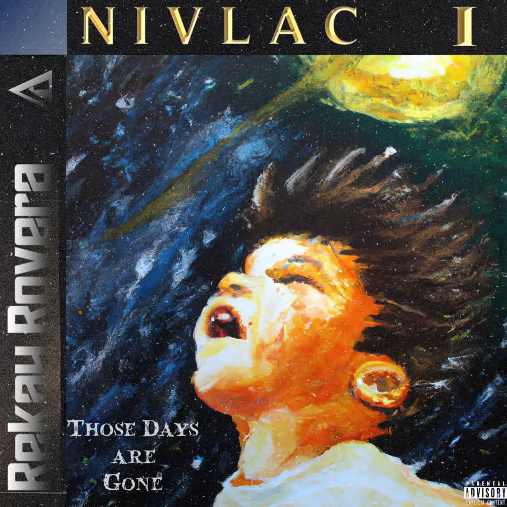 NIVLAC I: Those Days Are Gone