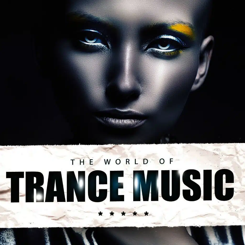 The World of Trance Music