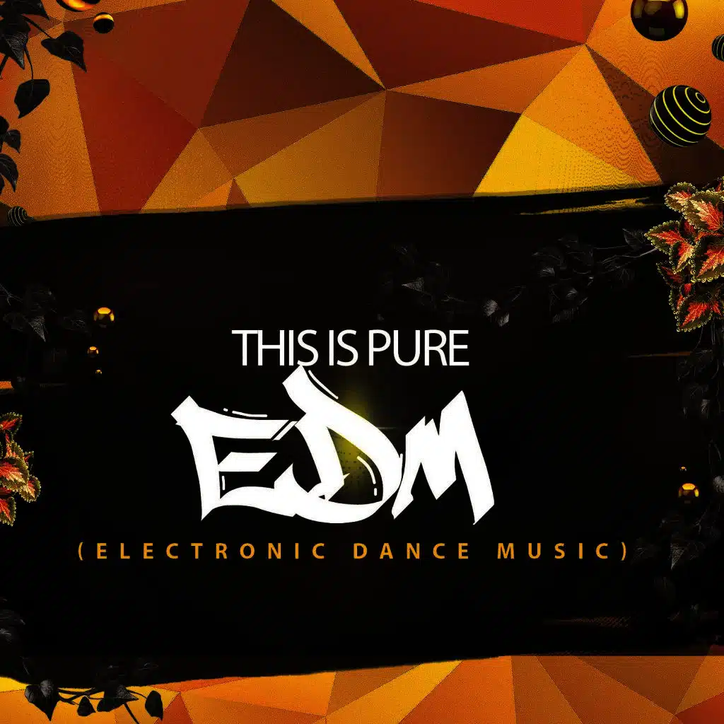This Is Pure EDM (Electronic Dance Music)