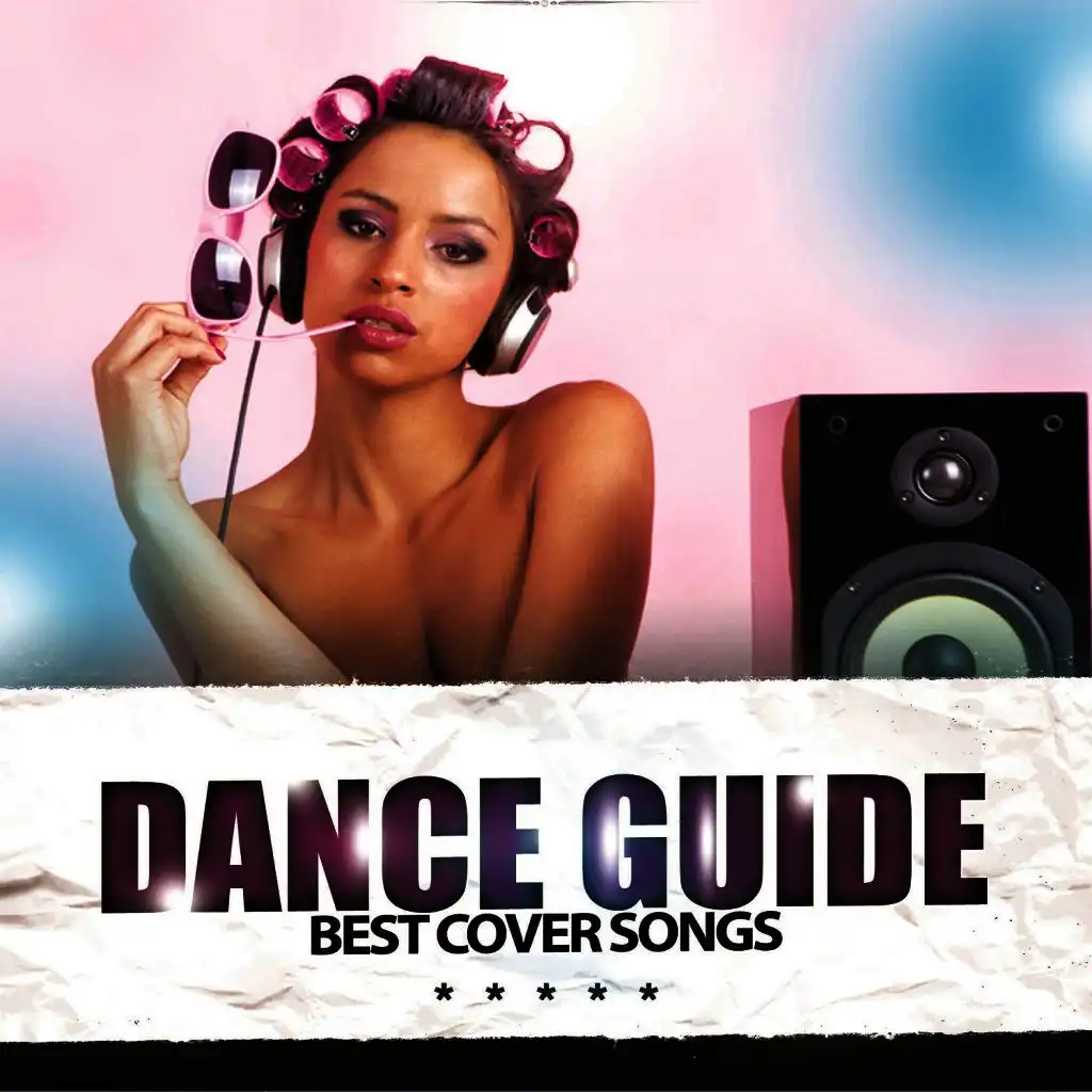 Dance Guide Best Cover Songs