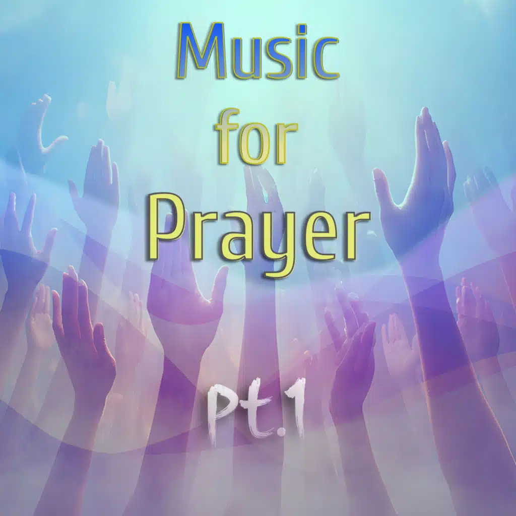 Music for Prayer, Pt. 1