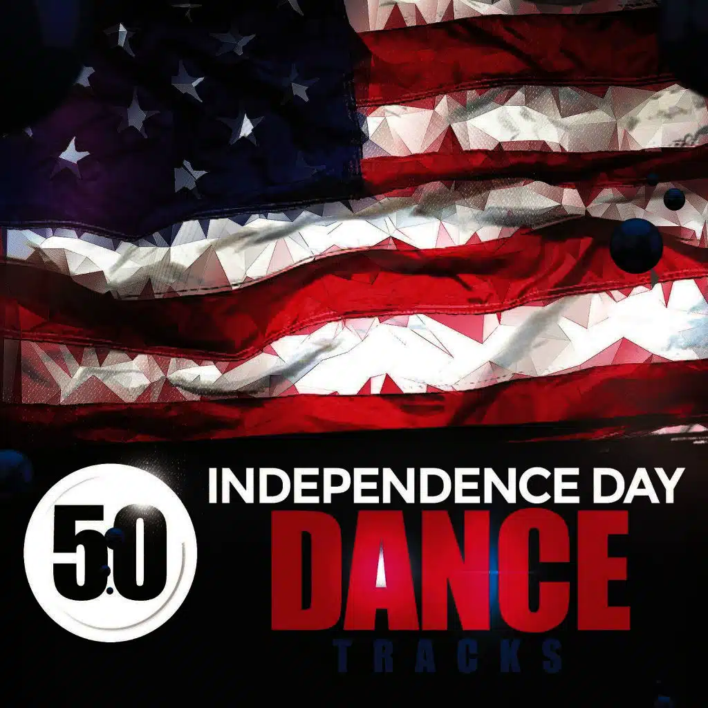 50 Independence Day Dance Tracks