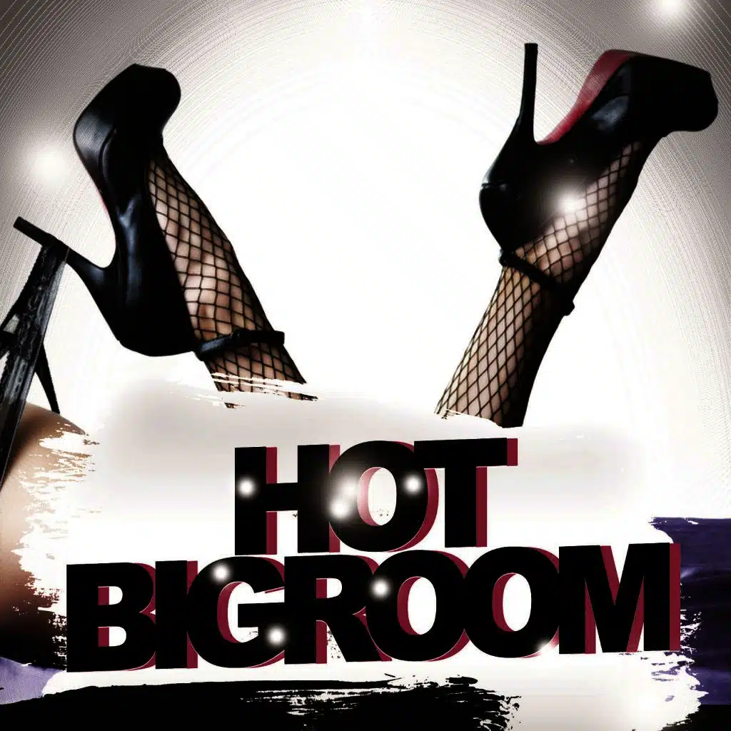 Hot Bigroom