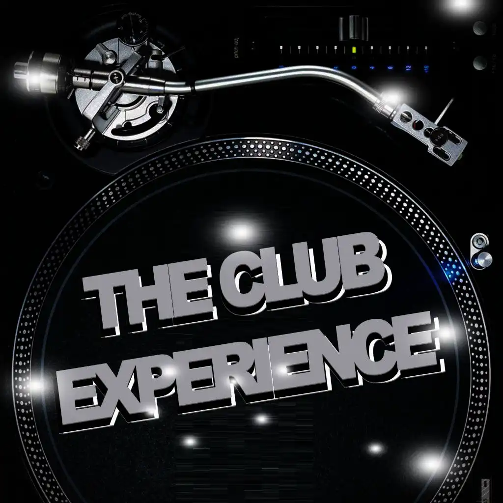 The Club Experience