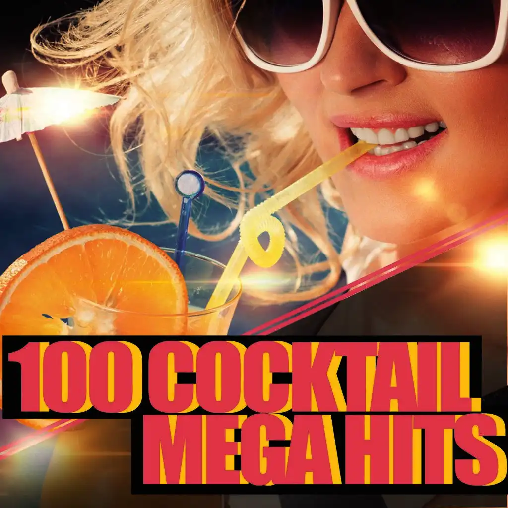 100 Cocktail Mega Hits