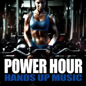Power Hour Hands up Music