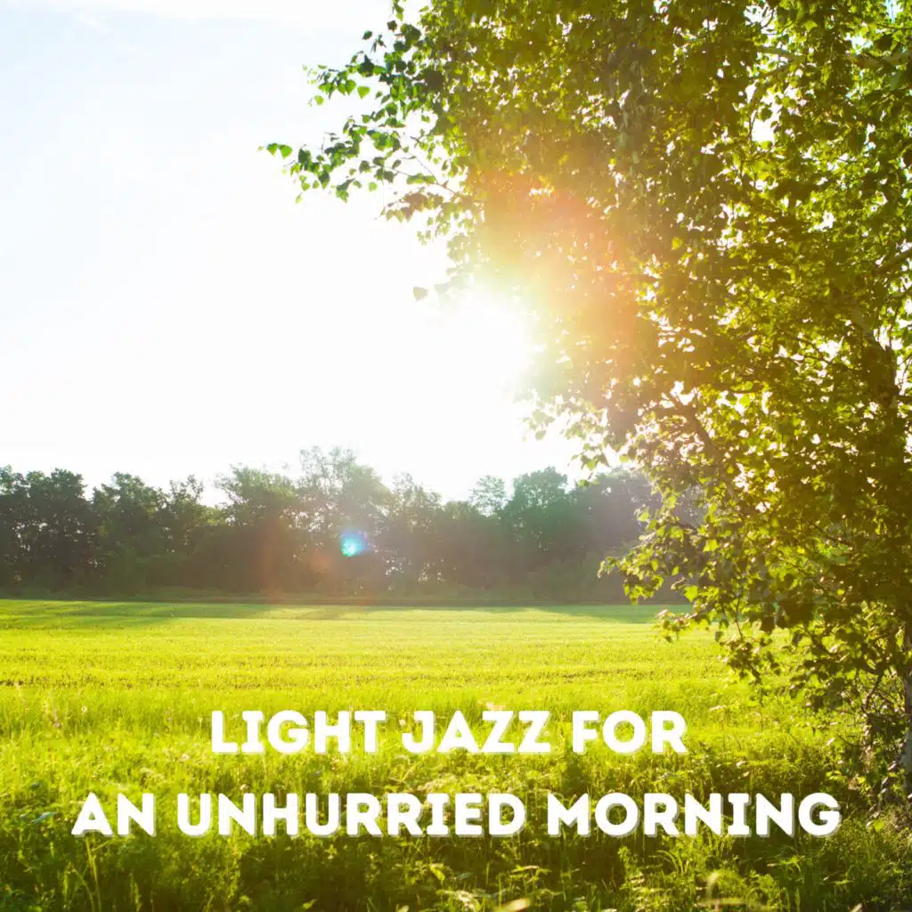 Light Jazz for an Unhurried Morning