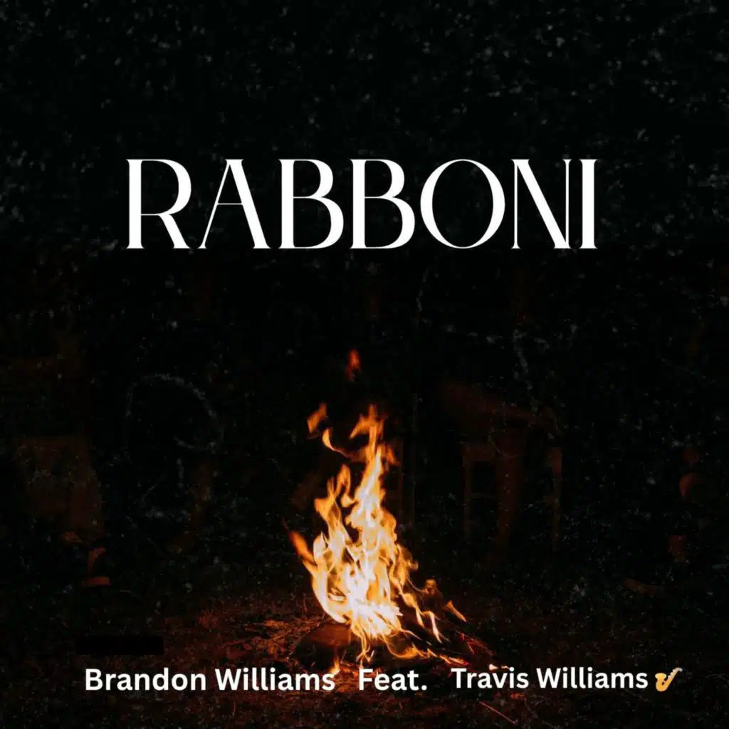 Rabboni (feat. Travis Williams)