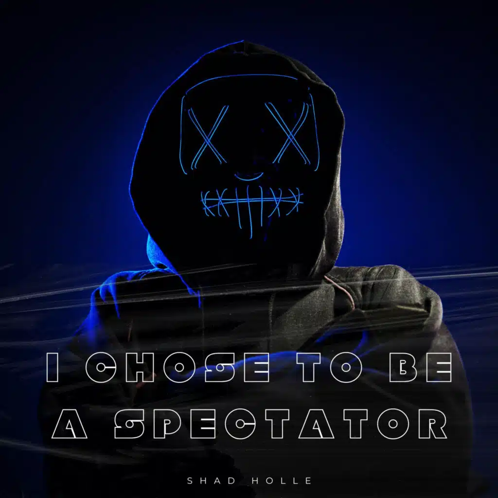 I chose to be a Spectator